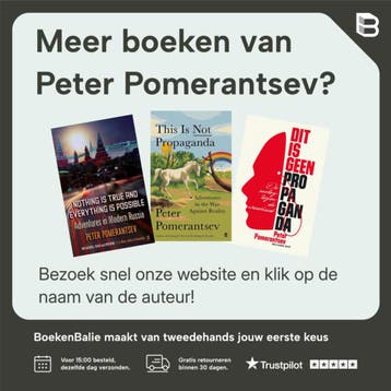 Niets is waar en alles is mogelijk - Peter Pomerantsev, Verzenden, Gelezen, Peter Pomerantsev