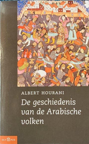 De Geschiedenis Van De Arabische Volken, Boeken, Ophalen of Verzenden, Nieuw