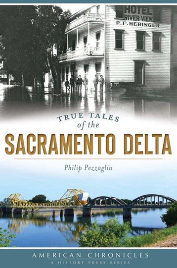 True Tales of the Sacramento Delta - Philip Pezzaglia, Verzenden, Gelezen, Philip Pezzaglia