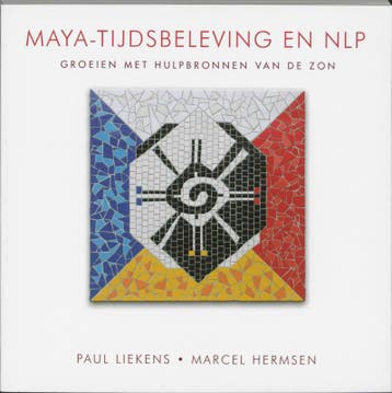 Maya-tijdsbeleving en NLP - Paul Liekens 9789020284492, Verzenden, Gelezen, Paul Liekens