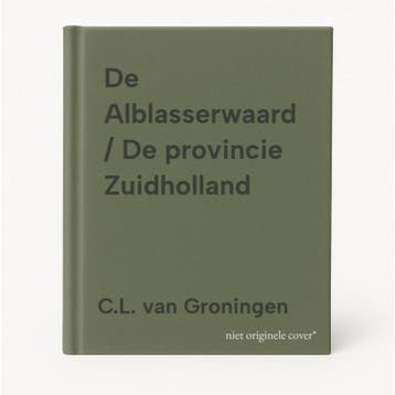 De Alblasserwaard / De provincie Zuidholland 9789066303867, Verzenden, Gelezen, C.L. van Groningen