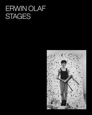 Erwin Olaf: Stages | Erwin Olaf | Nieuw, Ophalen of Verzenden, Nieuw, Erwin Olaf
