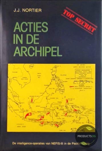 ACTIES IN DE ARCHIPEL 9789061353898 Nortier, Verzenden, Gelezen, Nortier