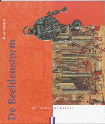 De Beeldenstorm / Verloren verleden / 18 - H. Kaptein, Verzenden, Gelezen, H. Kaptein