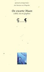 De zwarte Maan / Spirituele astrologie / 2 9789080715516, Boeken, Verzenden, Zo goed als nieuw, S.C.W. van Wingerden