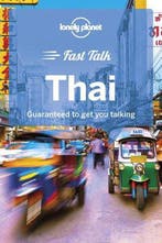 Lonely Planet Fast Talk Thai 9781787014695 Lonely Planet, Verzenden, Zo goed als nieuw, Lonely Planet