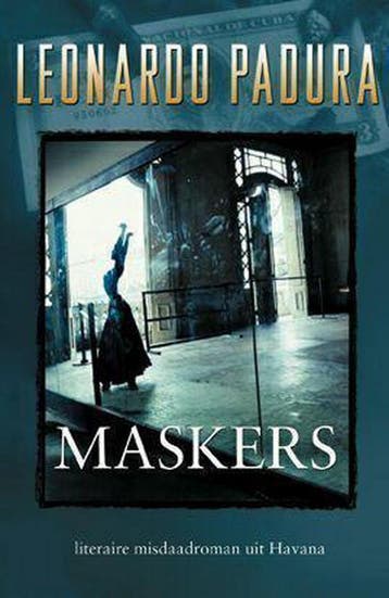 Maskers / Het Havana kwartet / 3 - L. Padura 9789085530114, Verzenden, Gelezen, L. Padura