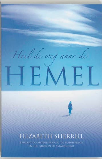 HEEL DE WEG NAAR DE HEMEL - E. Sherrill 9789060679838, Verzenden, Gelezen, E. Sherrill