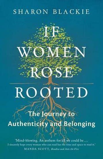 If Women Rose Rooted - Sharon Blackie 9781910463666, Boeken, Verzenden, Gelezen, Sharon Blackie
