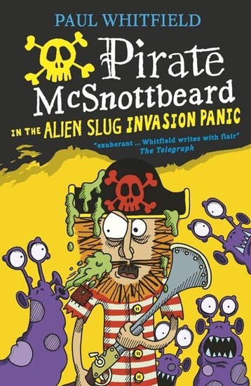 Pirate McSnottbeard in the Alien Slug Invasion Panic, Verzenden, Zo goed als nieuw, Paul Whitfield