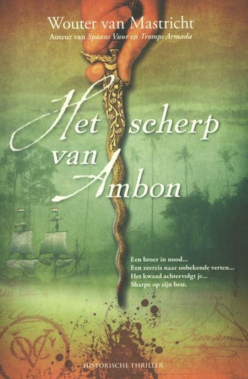 Het scherp van Ambon - Wouter van Mastricht 9789045201788, Verzenden, Gelezen, Wouter van Mastricht