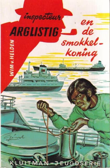 INSPECTEUR ARGLISTIG. EN DE SMOKKELKONING - Helden, Boeken, Verzenden, Gelezen, Helden