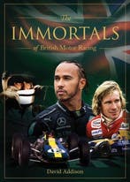 Immortals of English Sport-The Immortals of British Motor, Verzenden, Zo goed als nieuw, David Addison