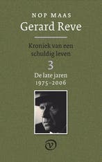 Gerard Reve - Deel 3: De Late Jaren (1975-2006) | Nop Maas, Ophalen of Verzenden, Zo goed als nieuw, Nop Maas