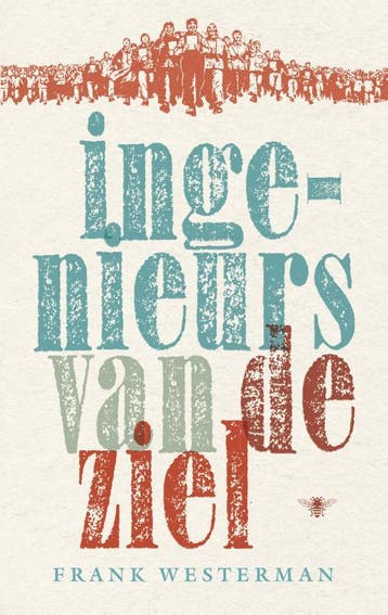Ingenieurs Van De Ziel | Frank Westerman | Nieuw, Ophalen of Verzenden, Nieuw, Frank Westerman