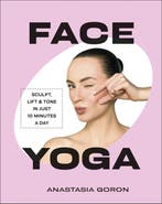 9780241794784 Face Yoga Anastasia Goron, Boeken, Verzenden, Nieuw, Anastasia Goron