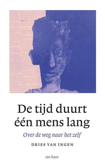 9789025914165 De tijd duurt een mens lang, Verzenden, Nieuw, Dries van Ingen