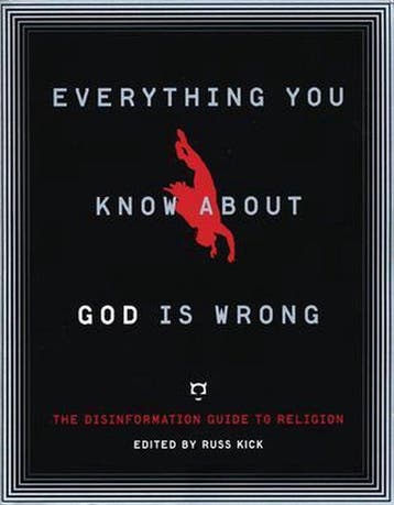 Everything You Know About God is Wrong 9781932857597, Boeken, Verzenden, Gelezen, Russ Kick