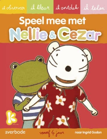 Speel mee met Nellie & Cezar / Nellie & Cezar - Ingrid Godon, Verzenden, Gelezen, Ingrid Godon