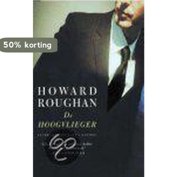 De hoogvlieger - H. Roughan 9789041404978, Verzenden, Zo goed als nieuw, H. Roughan