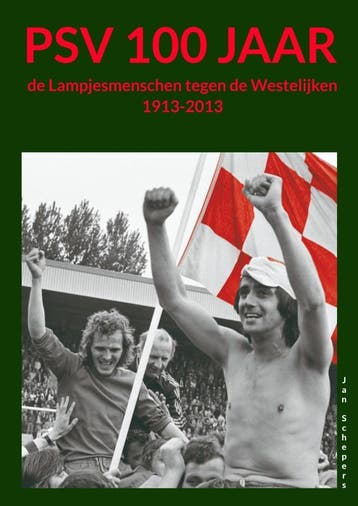 Psv 100 Jaar | Jan Schepers | Nieuw, Ophalen of Verzenden, Nieuw, Jan Schepers