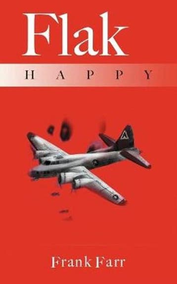 Flak Happy | 9781467042581 | Frank Farr, Ophalen of Verzenden, Zo goed als nieuw, Frank Farr