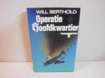 Operatie hoofdkwartier - Will Berthold 9789010038081, Verzenden, Gelezen, Will Berthold