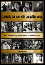 Listen to the man with the golden voice 9789081804349, Verzenden, Gelezen, Twan Linders