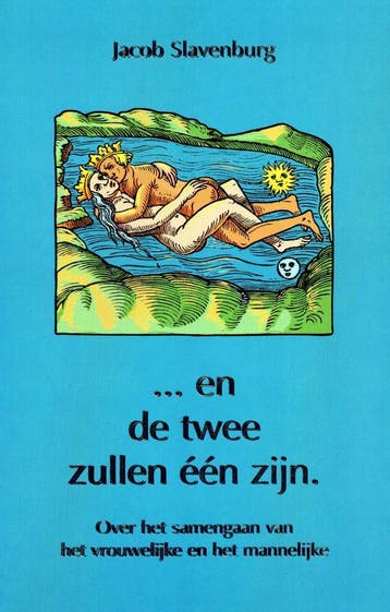 … en de twee zullen één zijn - Jacob Slavenburg - 9789020281, Boeken, Esoterie en Spiritualiteit, Verzenden, Nieuw