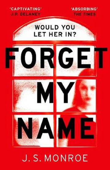 Forget My Name - J.S. Monroe 9781786698063, Verzenden, Gelezen, J.S. Monroe