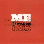 cd - ME - The Wagon Fair, Cd's en Dvd's, Verzenden, Zo goed als nieuw