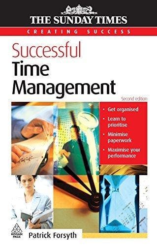 Successful Time Management - Patrick Forsyth 9780749448349, Verzenden, Gelezen, Patrick Forsyth
