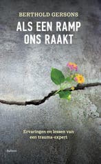 Als Een Ramp Ons Raakt 9789463823388 Berthold Gersons, Ophalen of Verzenden, Nieuw, Berthold Gersons