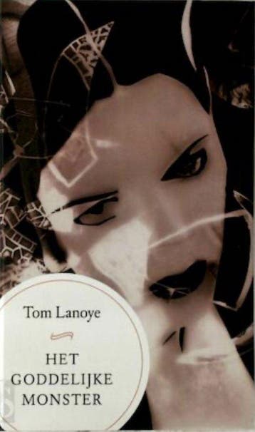 Het goddelijke monster - Tom Lanoye 9789046430026, Verzenden, Gelezen, Tom Lanoye