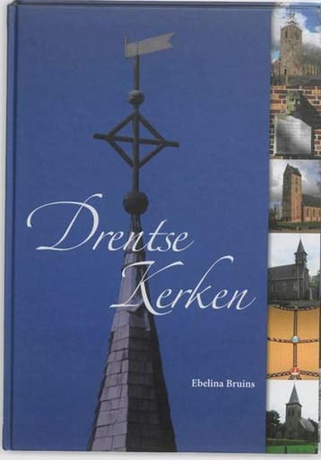 Drentse kerken | 9789023247814 | Ebelina Bruins, Zo goed als nieuw, Ebelina Bruins