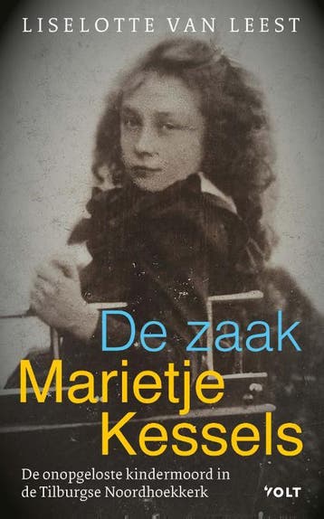 De Zaak-Marietje Kessels | Liselotte Leest | Nieuw, Ophalen of Verzenden, Nieuw, Liselotte Leest