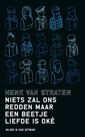 Niets zal ons redden maar een beetje liefde is oké, Verzenden, Zo goed als nieuw, Henk van Straten