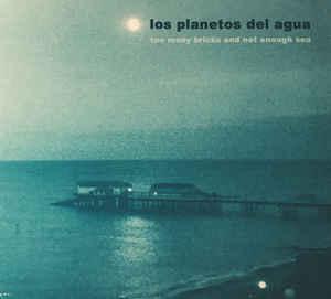 cd digi - Los Planetos Del Agua - Too Many Bricks And Not..., Verzenden, Zo goed als nieuw