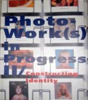 Photowork(s) in Progress II - Constructing Identity, Verzenden, Zo goed als nieuw