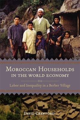 Moroccan Households in the World Economy 9780807133729, Verzenden, Zo goed als nieuw