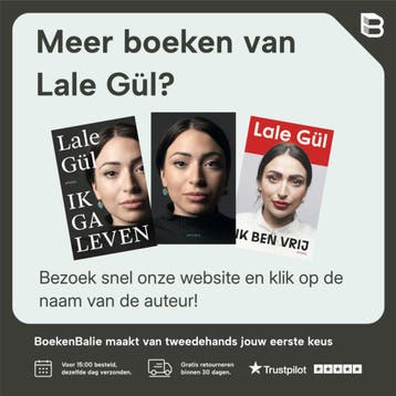 Ik ga leven - Lale Gül 9789044654639, Boeken, Verzenden, Gelezen, Lale Gül