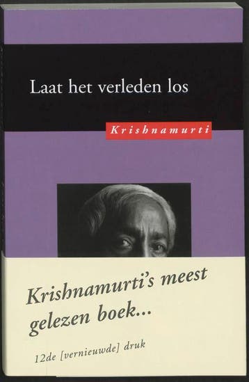 Laat het verleden los - Jiddu Krishnamurti 9789062716319, Boeken, Verzenden, Gelezen, Jiddu Krishnamurti