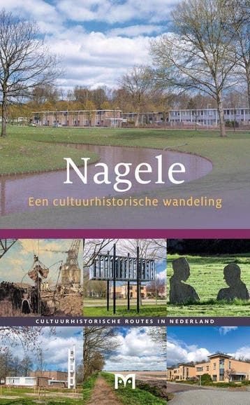 Nagele / Cultuurhistorische routes in Nederland, Boeken, Verzenden, Zo goed als nieuw, Willemijn Zwikstra
