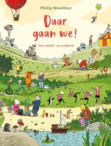 Daar gaan we! - Philip Waechter 9789021686806, Verzenden, Zo goed als nieuw, Philip Waechter