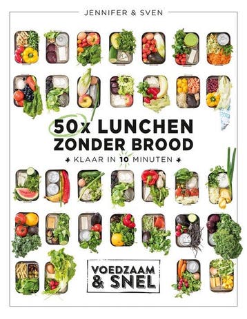 9789021572819 Voedzaam  snel - 50x lunchen zonder brood, Verzenden, Zo goed als nieuw, Jennifer & Sven