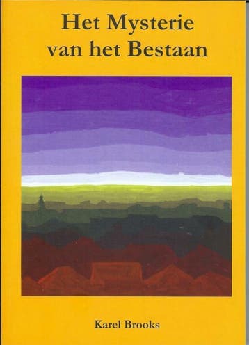 Het Mysterie van het Bestaan - Karel Brooks 9789081442718, Verzenden, Gelezen, Karel Brooks