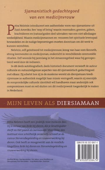 Mijn leven als diersjamaan 9789020208474 Petra Nelstein, Boeken, Esoterie en Spiritualiteit, Verzenden, Zo goed als nieuw, Petra Nelstein