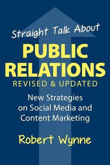 Straight Talk About Public Relations, Revised and Updated, Verzenden, Gelezen, Robert Wynne