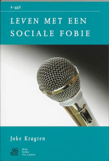Leven met een sociale fobie / Van A tot ggZ / 5 - J. Kragten, Verzenden, Zo goed als nieuw, J. Kragten