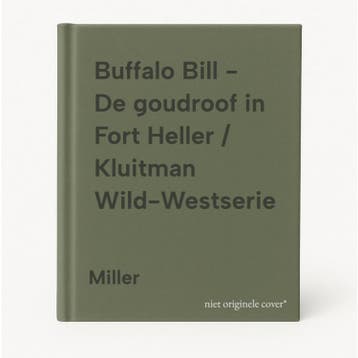 Buffalo Bill - De goudroof in Fort Heller / Kluitman, Verzenden, Gelezen, Miller